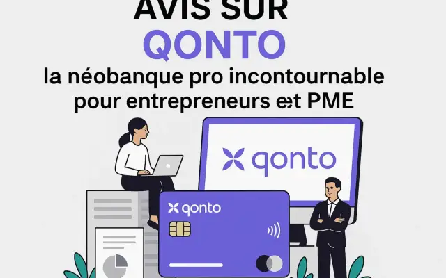 Avis sur Qonto : la néobanque pro incontournable pour entrepreneurs et PME